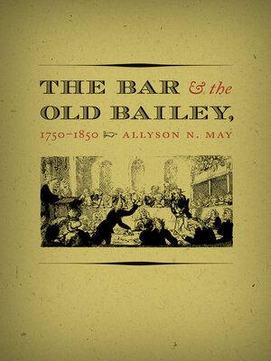 cover image of The Bar and the Old Bailey, 1750-1850